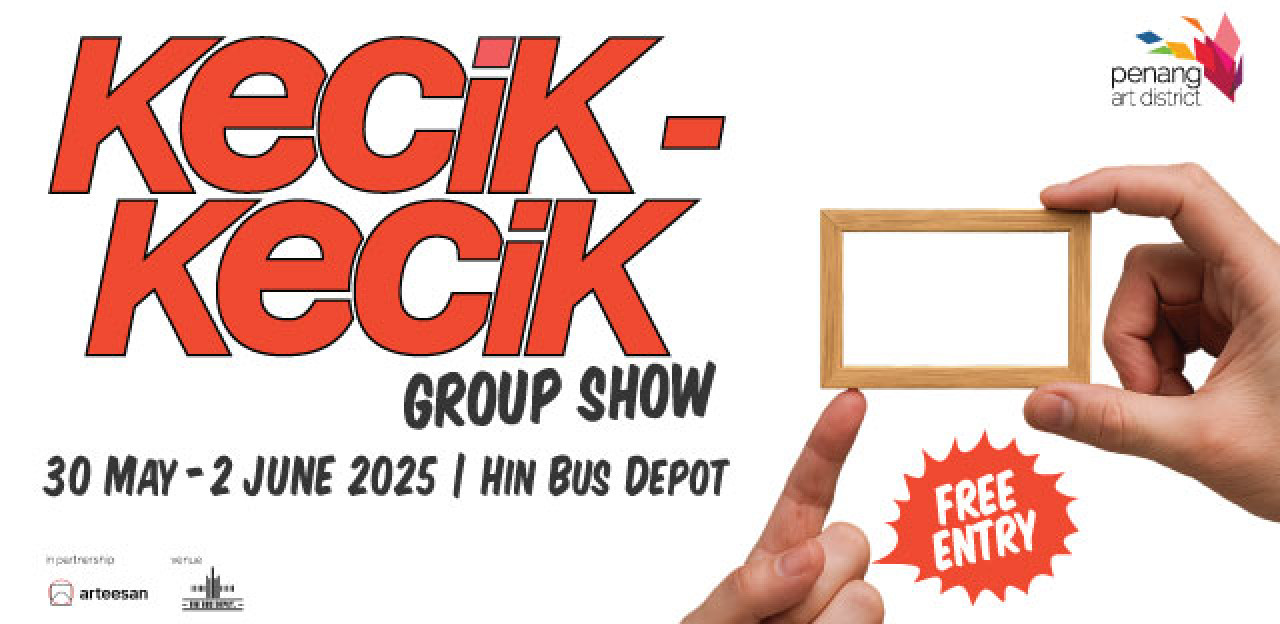 Kecik-kecik Group Show 2025