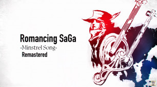 《Romancing SaGa: Minstrel Song Remastered》正式发表，预定将在 2022 年冬季推出！