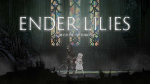 极度好评卷轴 RPG 游戏《ENDER LILIES: Quietus of the Knights》现已登陆 PC & XBOX & SWITCH 平台！